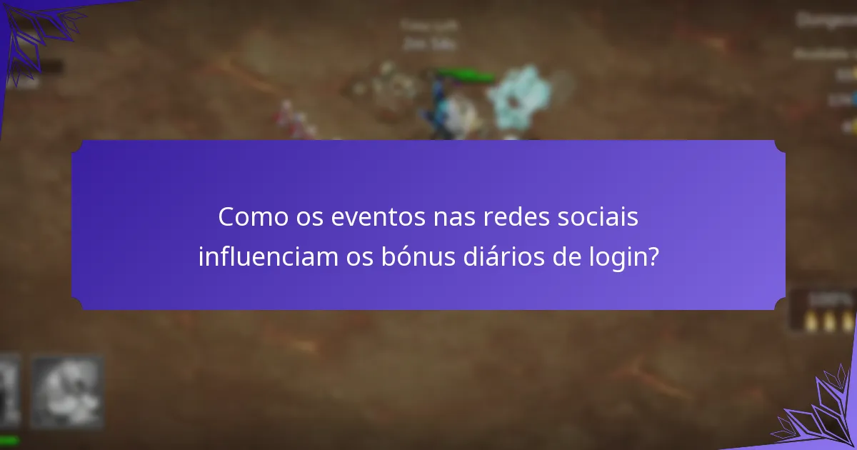 Como os eventos nas redes sociais influenciam os bónus diários de login?