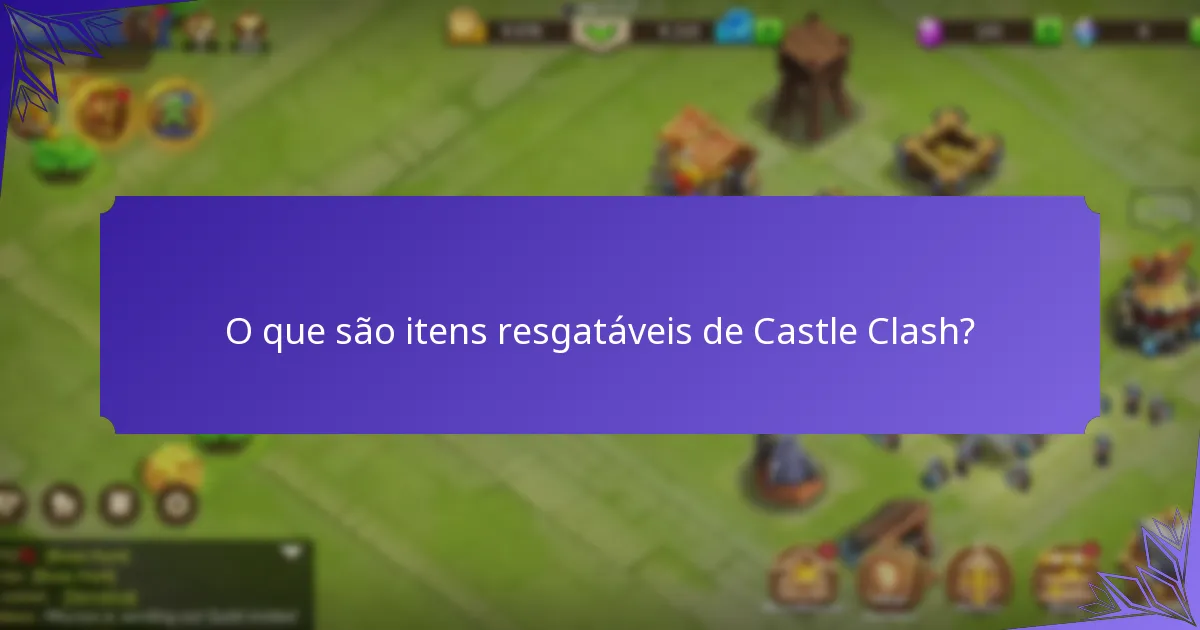 Que conteúdo exclusivo pode ser resgatado em Castle Clash?