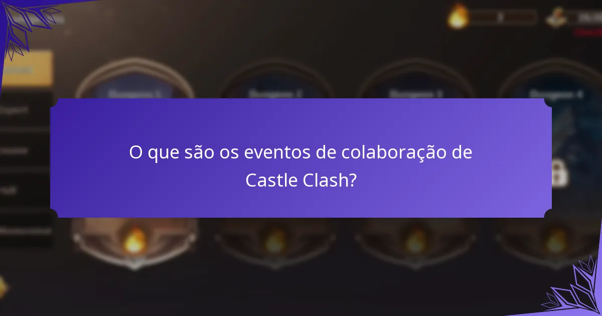 Como participar nos eventos de colaboração de Castle Clash?