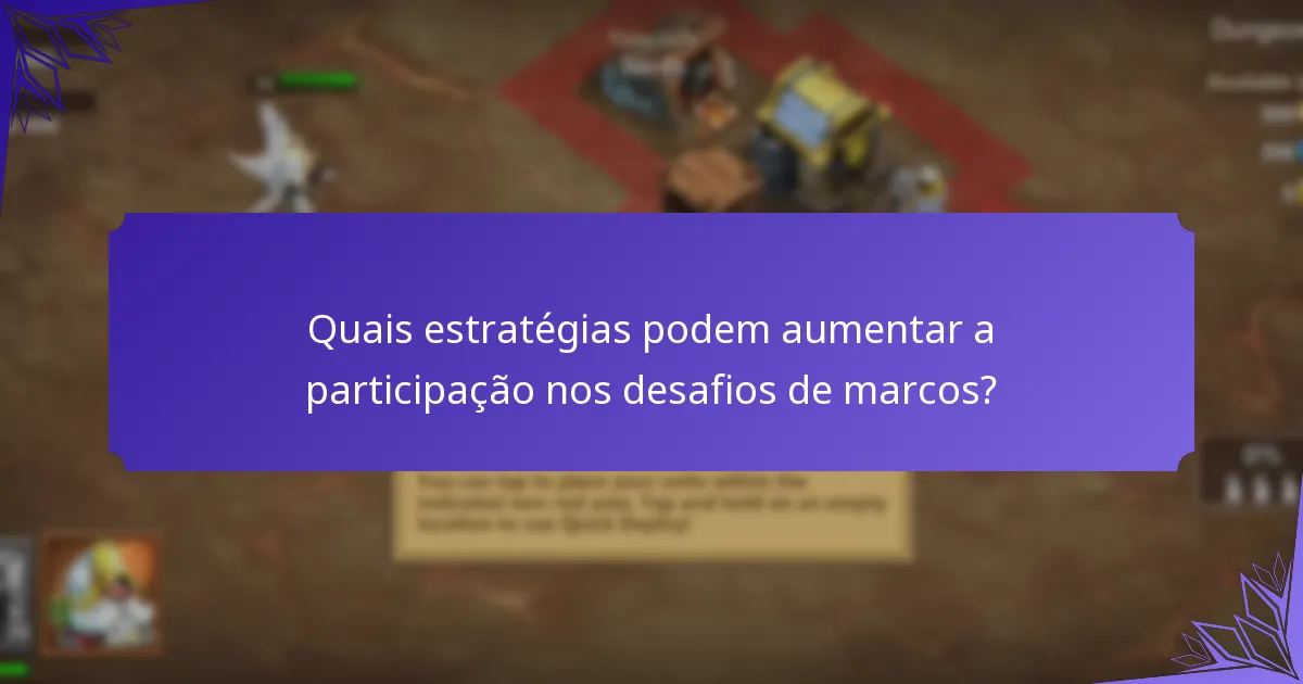 Quantas gemas podem ser ganhas através dos desafios de marcos?