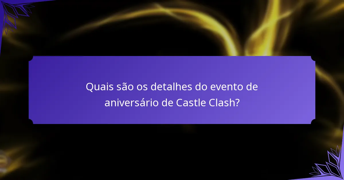Como podem os jogadores participar no evento de aniversário de Castle Clash?