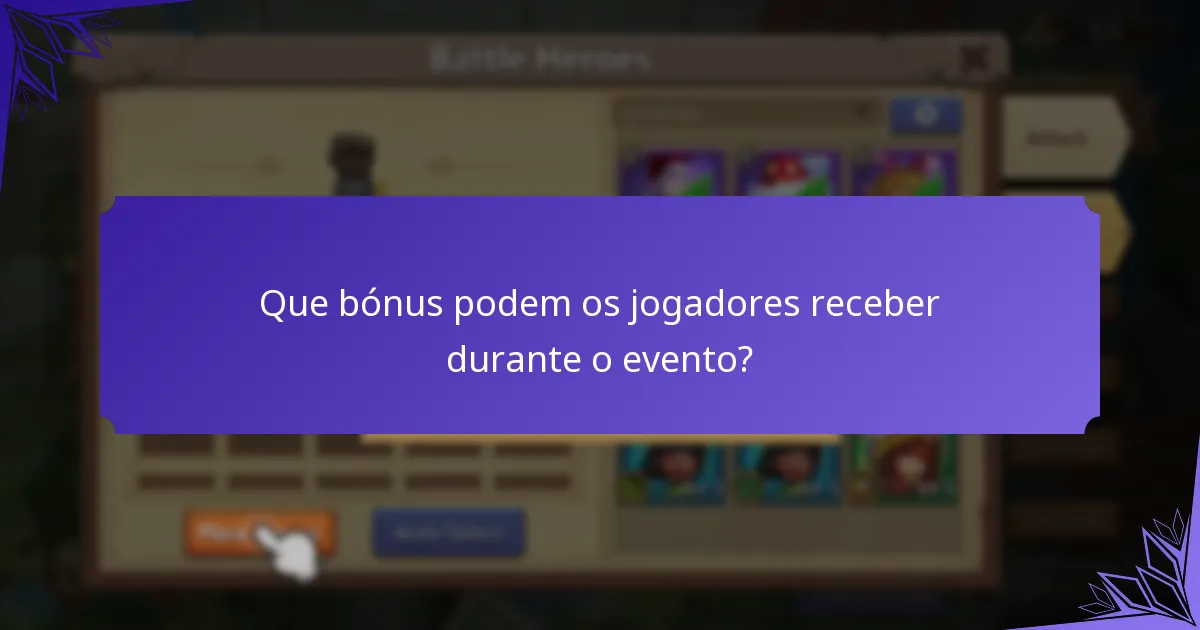 Que bónus podem os jogadores receber durante o evento?